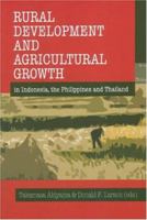 Rural Development and Agricultural Growth in Indonesia, the Philippines and Thailand 0731537866 Book Cover