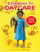 Zoya Goes to Daycare B09B4T8X1T Book Cover