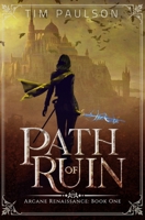 Path of Ruin 1672376467 Book Cover