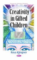 Creativity in Gifted Children 1634854101 Book Cover