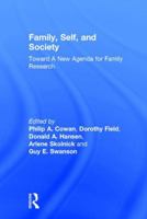 Family, Self, and Society: Toward A New Agenda for Family Research 1138969613 Book Cover