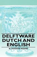 Delftware Dutch And English 1015991572 Book Cover