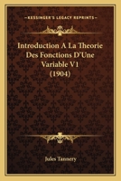 Introduction A La Theorie Des Fonctions D'Une Variable V1 (1904) 1168468507 Book Cover