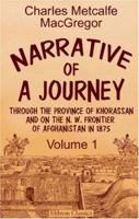 Narrative of a Journey Through the Province of Khorassan and on the N.W. Frontier of Afghanistan in 1875 124151707X Book Cover