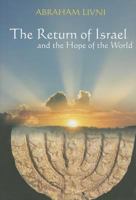 The Return of Israel and the Hope of the World 9659188617 Book Cover