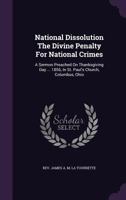 National Dissolution The Divine Penalty For National Crimes (1856) 1342705858 Book Cover