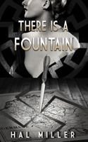 There Is A Fountain 1530617286 Book Cover