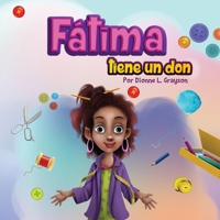 F?tima Tiene un Don 1956807063 Book Cover