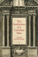 Institution of a Christian Man 0227176707 Book Cover
