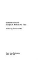 Feminine ground: Essays on women and Tibet 0937938734 Book Cover