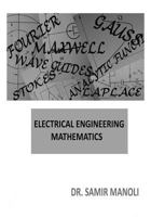 Electrical Engineering Mathematics 1490575332 Book Cover