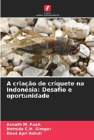 A criação de críquete na Indonésia: Desafio e oportunidade (Portuguese Edition) 620840598X Book Cover