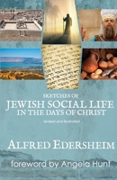 Sketches of Jewish Social Life in the Days of Christ 0802881327 Book Cover
