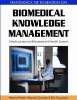 Biomedical knowledge management infrastructures and processes for e-health systems 1605662666 Book Cover