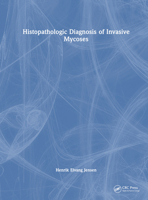 Histopathologic Diagnosis of Invasive Mycoses 1032306718 Book Cover