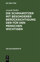 Die Schmarotzer: Mit Besonderer Berucksichtigung Der Fur Den Menschen Wichtigen (1880) 1161125337 Book Cover