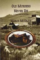 Old Murders Never Die 1490932267 Book Cover