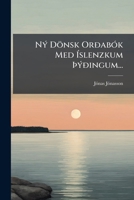 Ný Dönsk Orðabók Med Íslenzkum Þýðingum... 1271632950 Book Cover