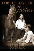 For the Love of Justice 064853913X Book Cover