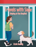 Travels with Sage: Helping at the Hospital B0FQKG174P Book Cover