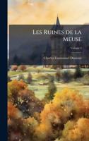Les Ruines de la Meuse (French Edition) 1024285928 Book Cover