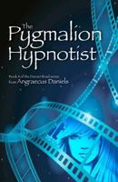 The Pygmalion Hypnotist (Darren Braid, Hypnotist, #2) 1499394411 Book Cover