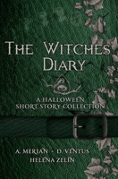 The Witches' Diary: Part 2: A Halloween Short Stories Collection B0BHLDMJ5X Book Cover