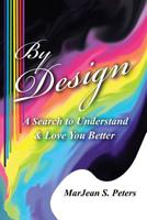 By Design: A Search to Understand & Love You Better 1979394865 Book Cover