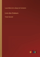 Livre des Orateurs: Tome Second 3368207601 Book Cover