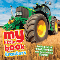 My Little Book of Tractors 1682971538 Book Cover