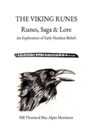 THE VIKING RUNES: An Exploration of Early Heathen Beliefs 1739560965 Book Cover