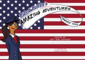 Pilot Ollie & Pilot Polly's Amazing Adventures Lon 0993178553 Book Cover