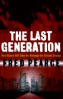 The Last Generation: How Nature Will Take Her Revenge for Climate Change