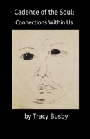 Cadence of the Soul: Connections Within Us B0D9MGZ9SR Book Cover