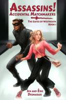 Assassins!: Accidental Matchmakers (The Gates of Westmeath) 1964989353 Book Cover