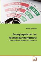 Energiespeicher im Niederspannungsnetz: Simulation verschiedener Szenarien 3639263642 Book Cover