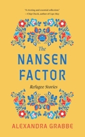 The Nansen Factor: Refugee Stories B0CS2QQYJT Book Cover