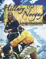 Hillary And Norgay: To The Top Of Mount Everest 0778724549 Book Cover