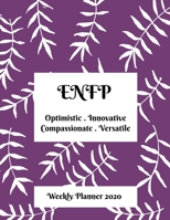 ENFP Weekly Planner: 2020 ENFP Myers Briggs Personality Weekly Organizer With Vision Diary 170983319X Book Cover