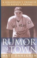 Rumor in Town: A Grandson's Promise to Right a Wrong 0979583403 Book Cover