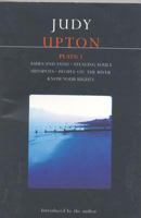 Upton Plays: 1: Ashes and Sand, Stealing Souls, Sunspots, People on the River, and Know Your Rights (Methuen Contemporary Dramatists) 0413770206 Book Cover