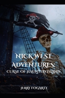 Nick West Adventures: Curse of Haunted Island B0CMNVMHXS Book Cover