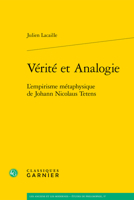 Verite Et Analogie: L'Empirisme Metaphysique de Johann Nicolaus Tetens 2406158640 Book Cover