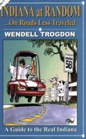 Indiana at Random: On Roads Less Traveled 0964237199 Book Cover