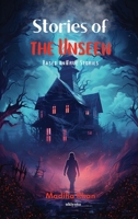 Stories of the Unseen B0CWJT8945 Book Cover
