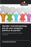 Gender mainstreaming: più di una semplice politica di parità? (Italian Edition) 6209700799 Book Cover