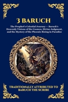 3 Baruch: The Greek Apocalypse - An Ancient Apocryphal Journey Through the Five Heavens, Cosmic Mysteries & Divine Revelations (Large Print Deluxe ... Reading) (Library of Alexandria - Esoteric) 1807925501 Book Cover