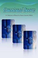 Emotional Doors: A Collection of Poems by Dawin Antonio Welch: A Collection of Poems by Dawin Antonio Welch 1450068162 Book Cover