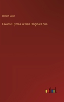 Favorite Hymns in their Original Form 3368829696 Book Cover