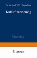 Kulturfinanzierung: Ein Vergleich USA-Deutschland (Oikos) 3409147896 Book Cover